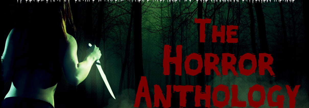 The Horror Anthology